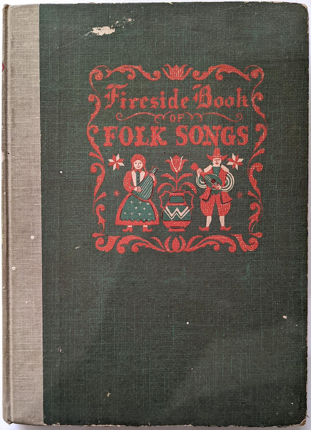 Antique Vintage Book Fireside Book of Folk Songs , 1947