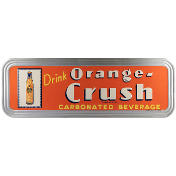 “Drink Orange Crush” Embossed Tin Sign. Circa early 20th ce...